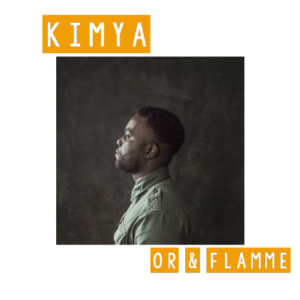 Or & Flamme (EP) by Kimya - Compact Disc (First Edition)